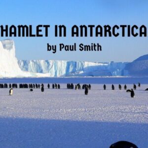 HAMLET IN ANTARCTICA