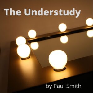 THE UNDERSTUDY