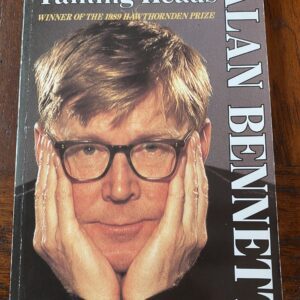 TALKING HEADS by Alan Bennett
