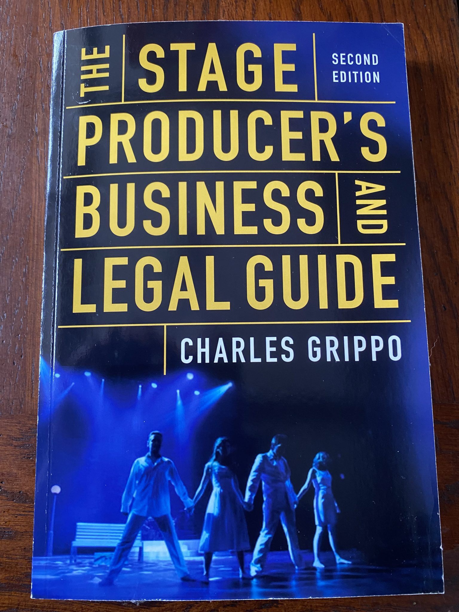 THE STAGE PRODUCER'S BUSINESS AND LEGAL GUIDE by Charles Grippo