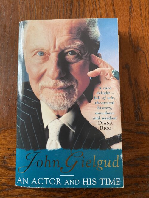 AN ACTOR AND HIS TIME by John Gielgud