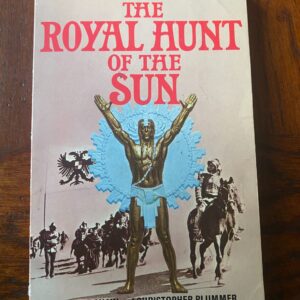ROYAL HUNT OF THE SUN, THE by Peter Shaffer