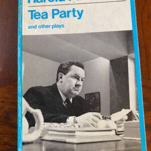 TEA PARTY & OTHER PLAYS by Harold Pinter