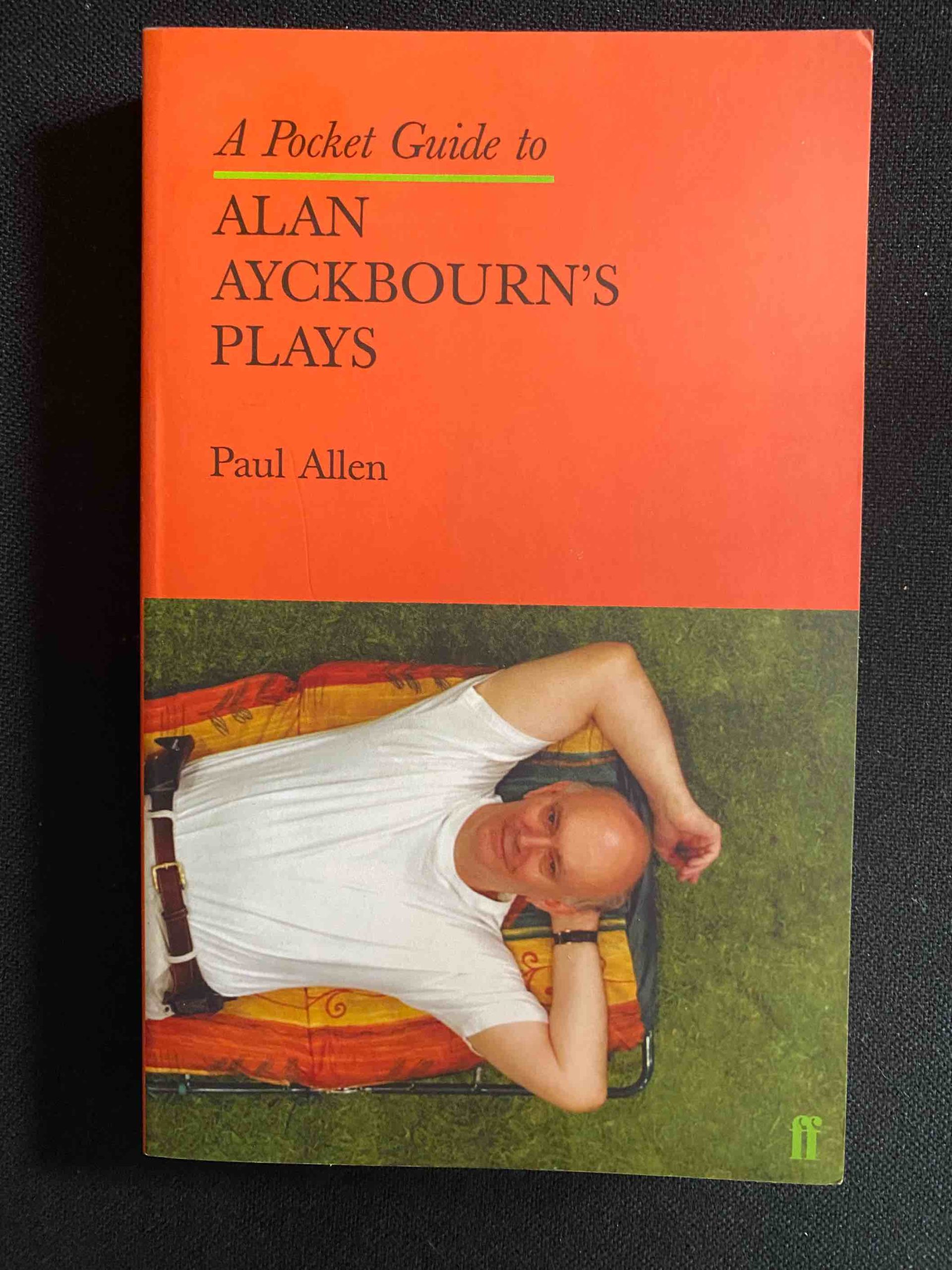POCKET GUIDE TO ALAN AYCKBOURN'S PLAYS, A by Paul Allen