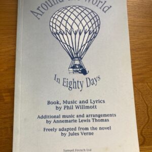 AROUND THE WORLD IN 80 DAYS  by Jules Verne - adaptation by Phil Willmott