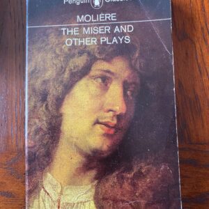 MISER, THE AND OTHER PLAYS by Moliere