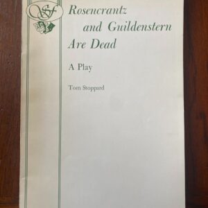 ROSENCRANTZ AND GUILDENSTERN ARE DEAD by Tom Stoppard