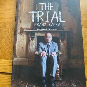 TRIAL, THE by Franz Kafka - adaptation by Nick Gill