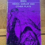 HEDDA GABLER AND OTHER PLAYS by Henrik Ibsen