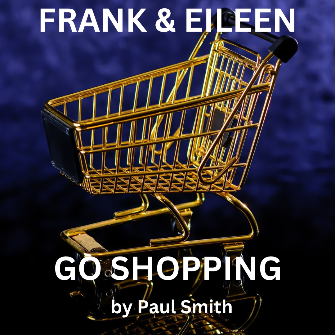 FRANK AND EILEEN GO SHOPPING