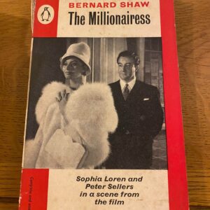 MILLIONAIRESS, THE by George Bernard Shaw