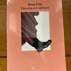 DANCING AT LUGHNASA by Brian Friel
