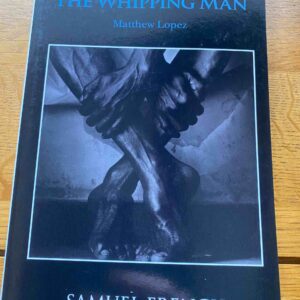 WHIPPING MAN, THE by Matthew Lopez