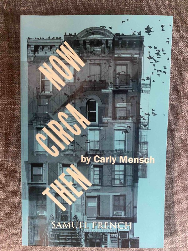 NOW CIRCA THEN by Carly Mensch