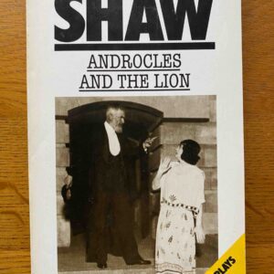 ANDROCLES AND THE LION by George Bernard Shaw