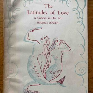 LATITUDES OF LOVE, THE by Terence Bowen
