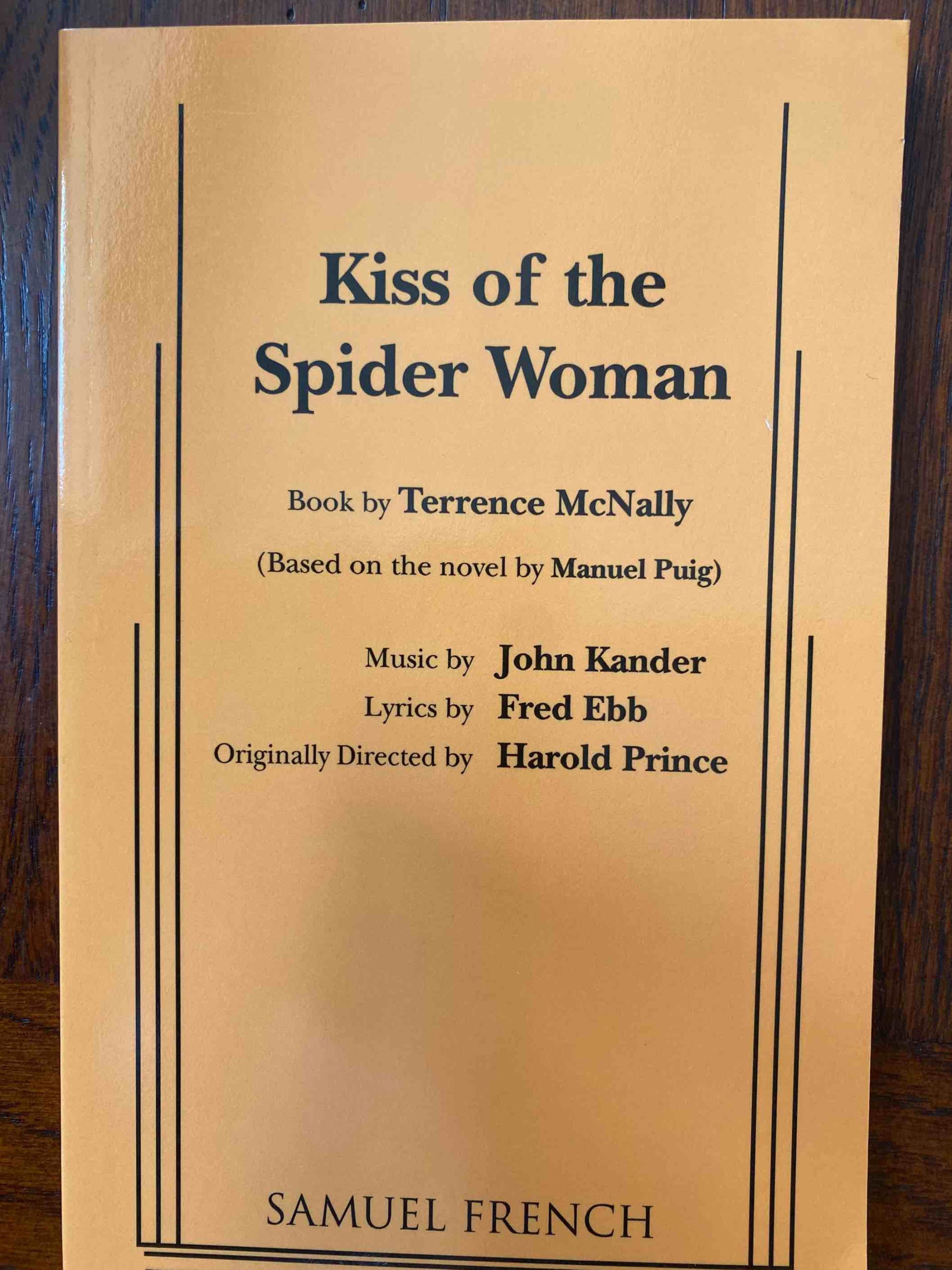 KISS OF THE SPIDER WOMAN by Terrence McNally, John Kander & Fred Ebb
