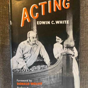 ACTING by Edwin C White