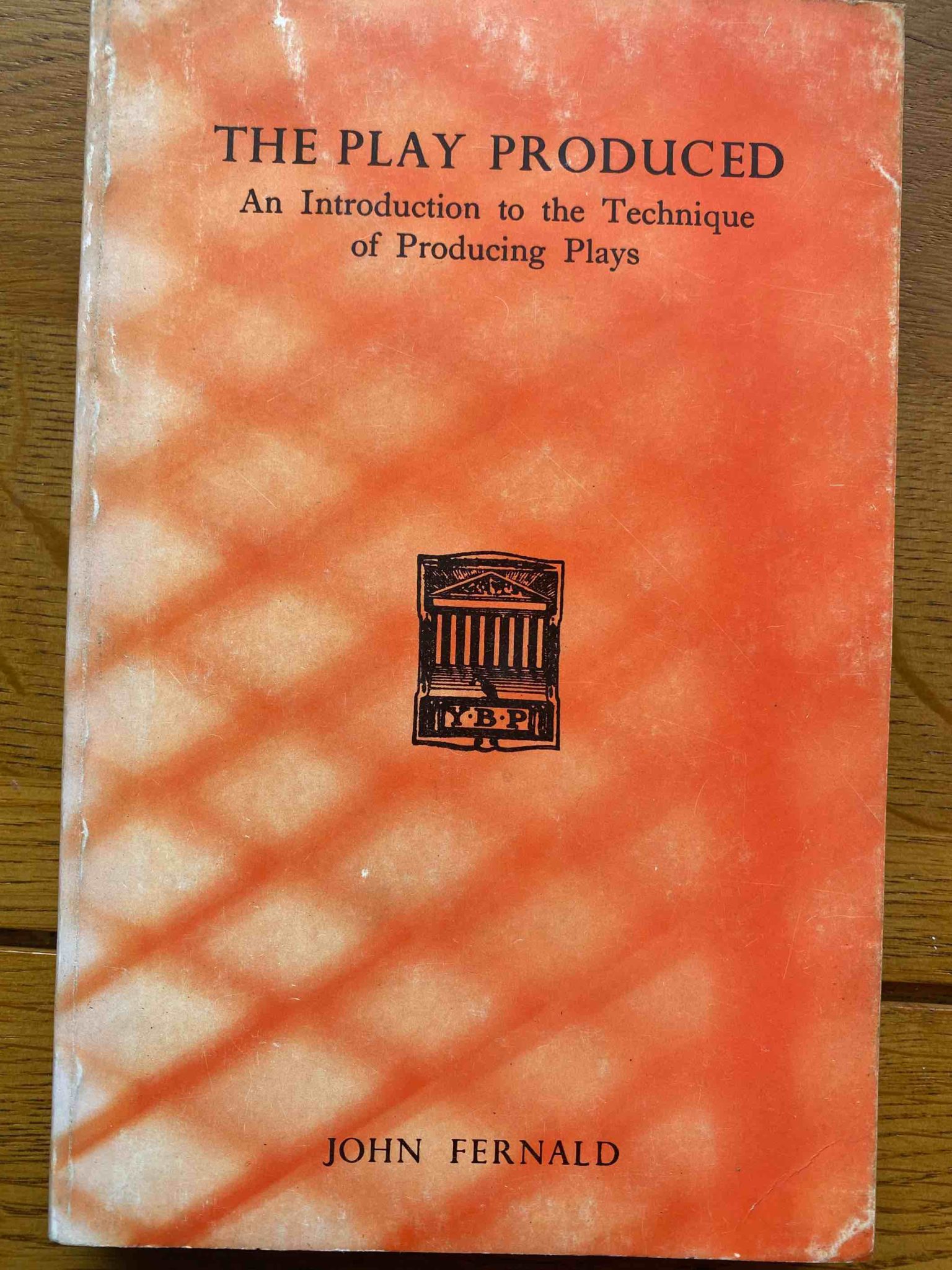 PLAY PRODUCED, THE by John Fernald
