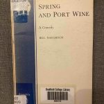 SPRING AND PORT WINE by Bill Naughton