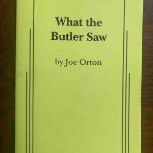 WHAT THE BUTLER SAW by Joe Orton