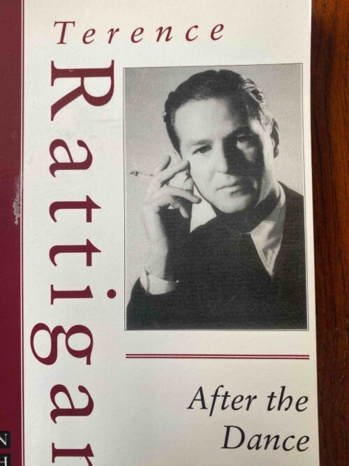 AFTER THE DANCE by Terence Rattigan