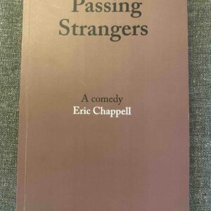 PASSING STRANGERS by Eric Chappell