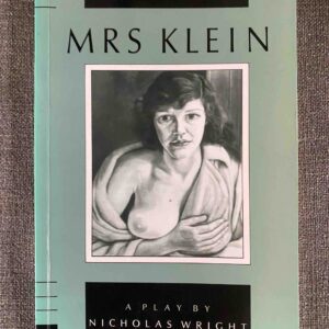 MRS KLEIN by Nicholas Wright