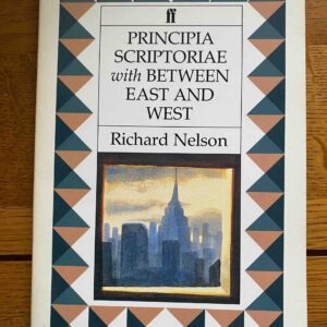PRINCIPIA SCRIPTORIAE with BETWEEN EAST AND WEST by Richard Nelson