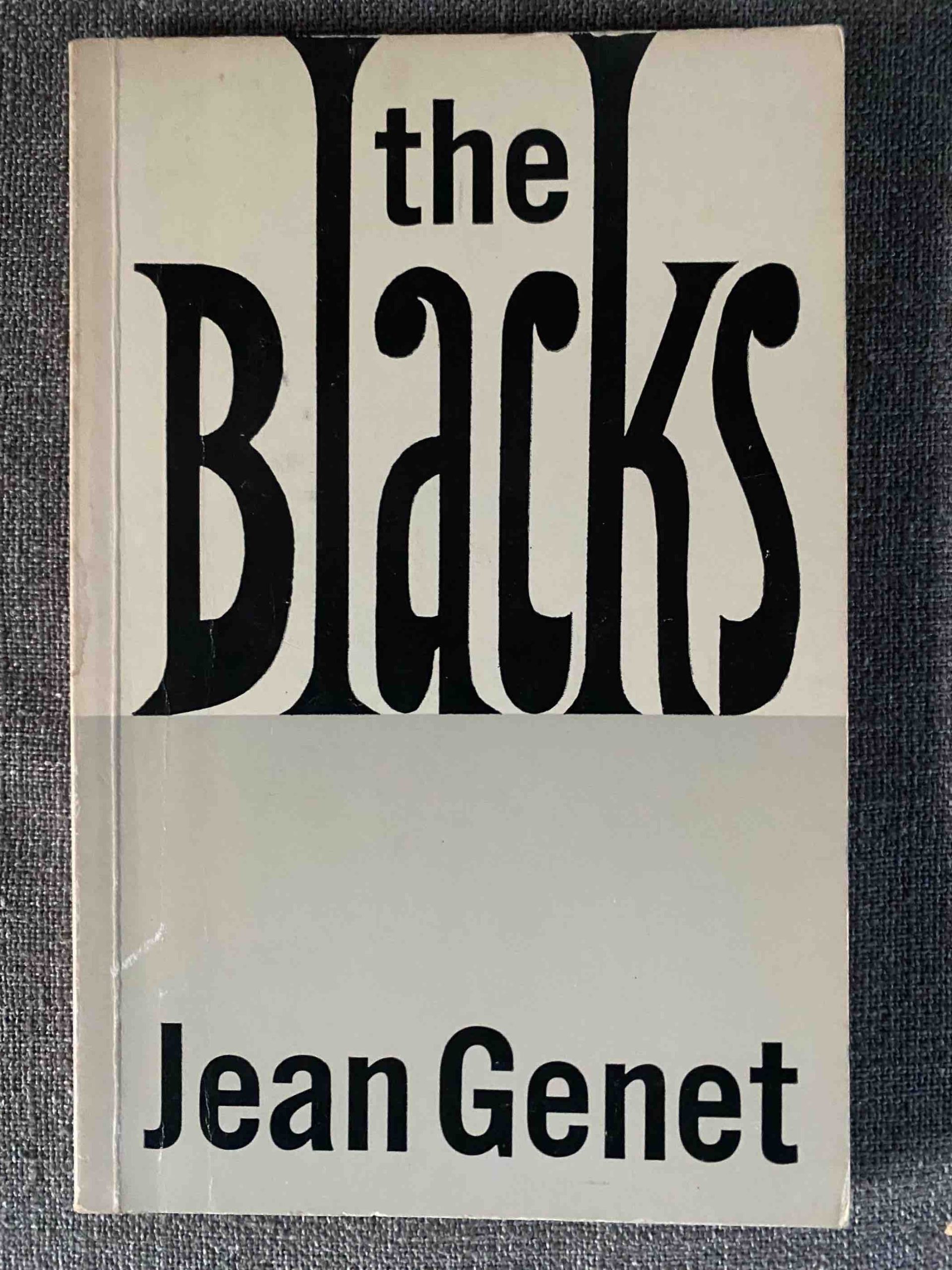 BLACKS, THE by Jean Genet