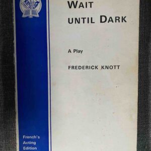 WAIT UNTIL DARK by Frederick Knott