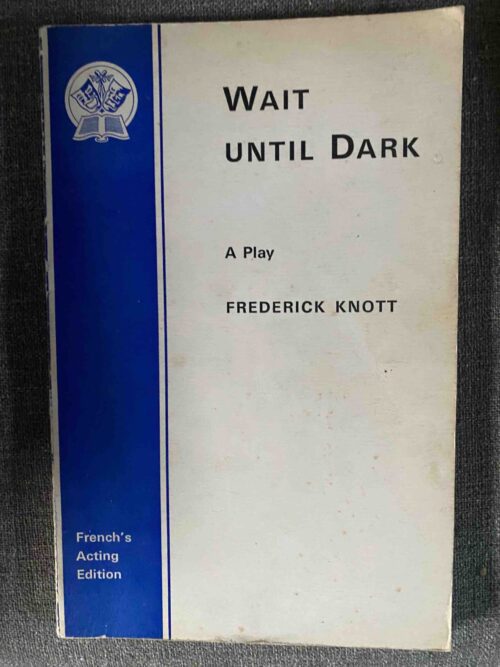 WAIT UNTIL DARK by Frederick Knott