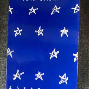 ASSASSINS by Stephen Sondheim & John Weidman