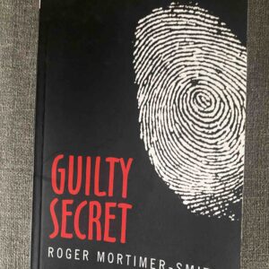 GUILTY SECRET by Roger Mortimer-Smith