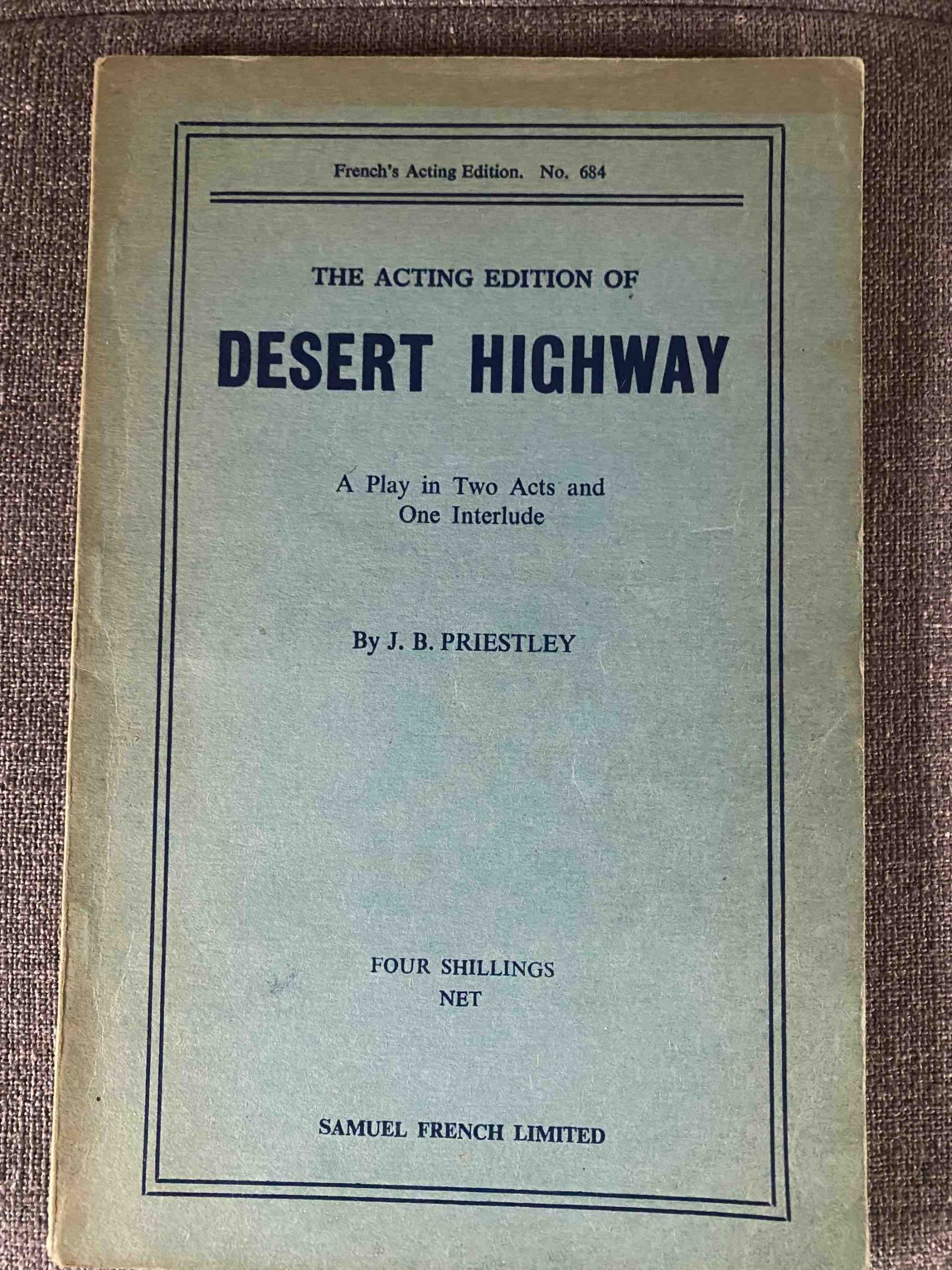 DESERT HIGHWAY by J B Priestley