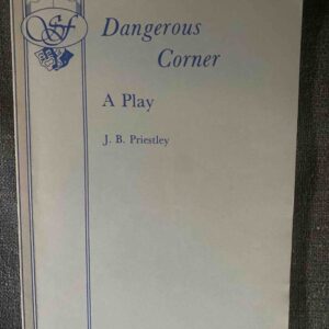 DANGEROUS CORNER by J B Priestley