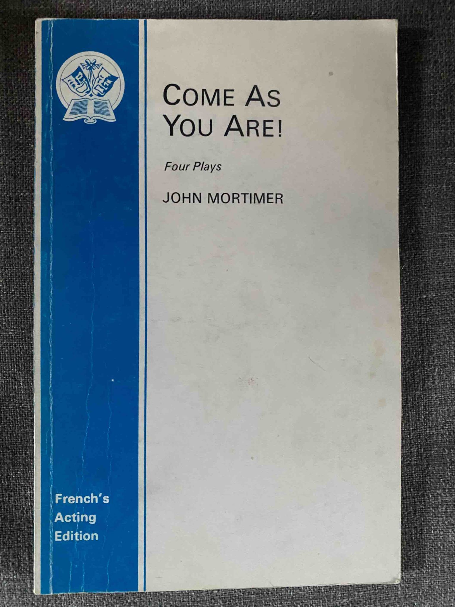 COME AS YOU ARE! by John Mortimer