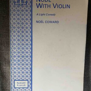 NUDE WITH VIOLIN by Noel Coward