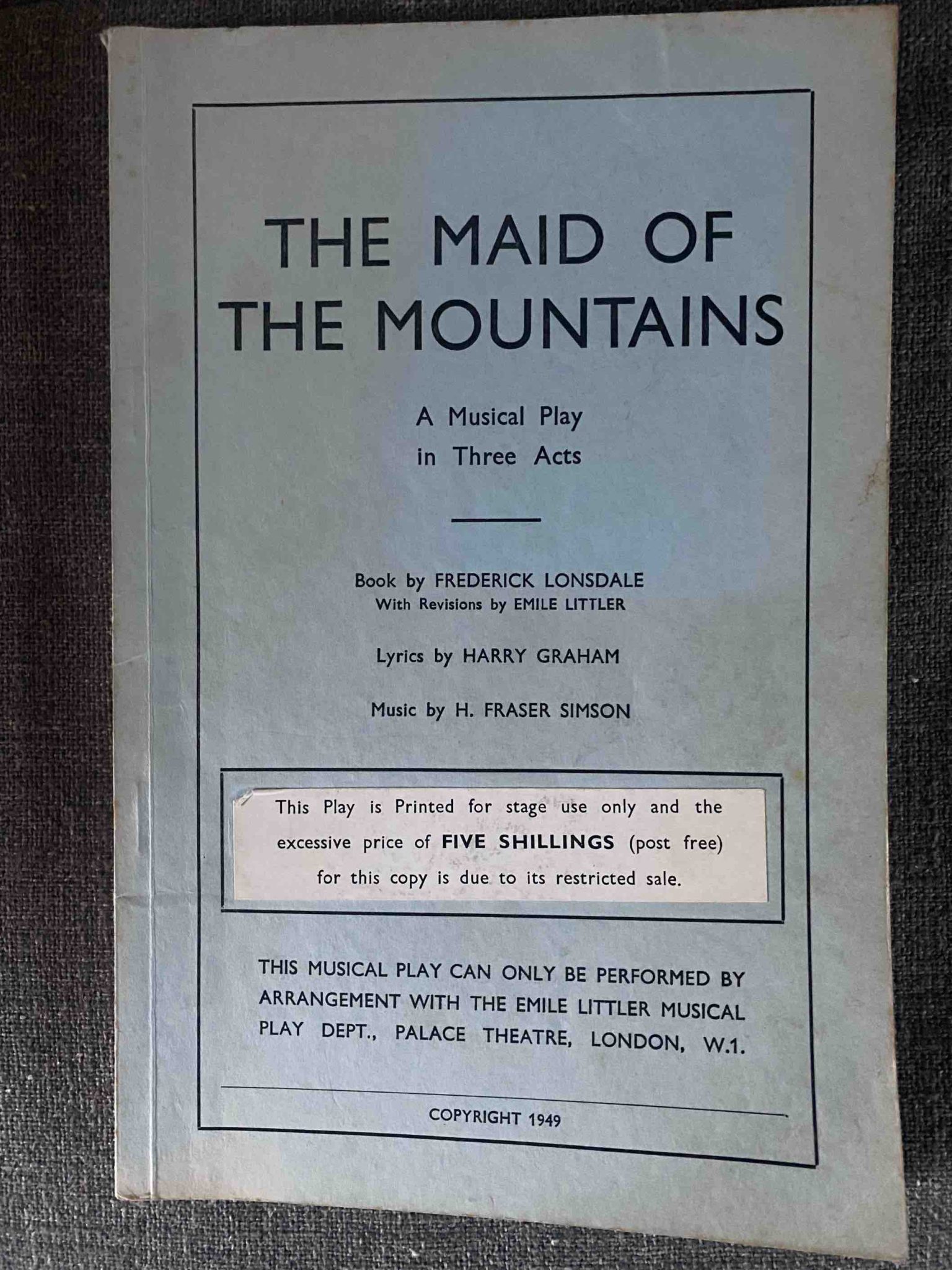 MAID OF THE MOUNTAINS, THE by Frederick Lonsdale, Harry Graham, H Fraser Simson - LIBRETTO