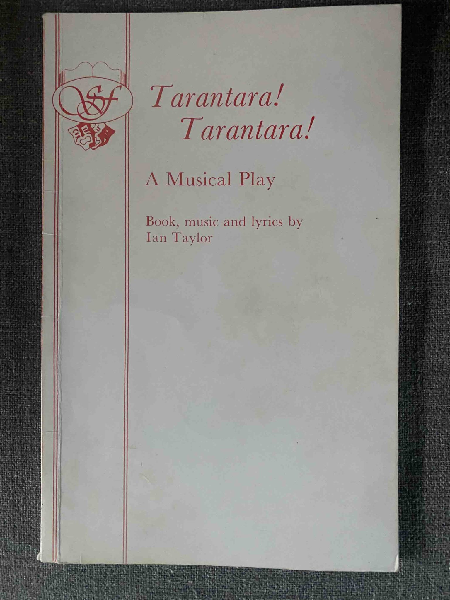 TARANTARA! TARANTARA! by Ian Taylor - LIBRETTO