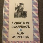 CHORUS OF DISAPPROVAL, A by Alan Ayckbourn