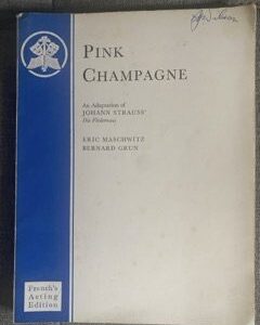 PINK CHAMPAGNE by Eric Maschwitz & Bernard Grun - LIBRETTO