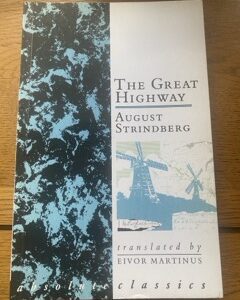 GREAT HIGHWAY, THE by August Strindberg