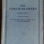 TORCH-BEARERS, THE by George Kelly