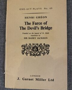 FARCE OF THE DEVIL'S BRIDGE, THE by Henri Gheon