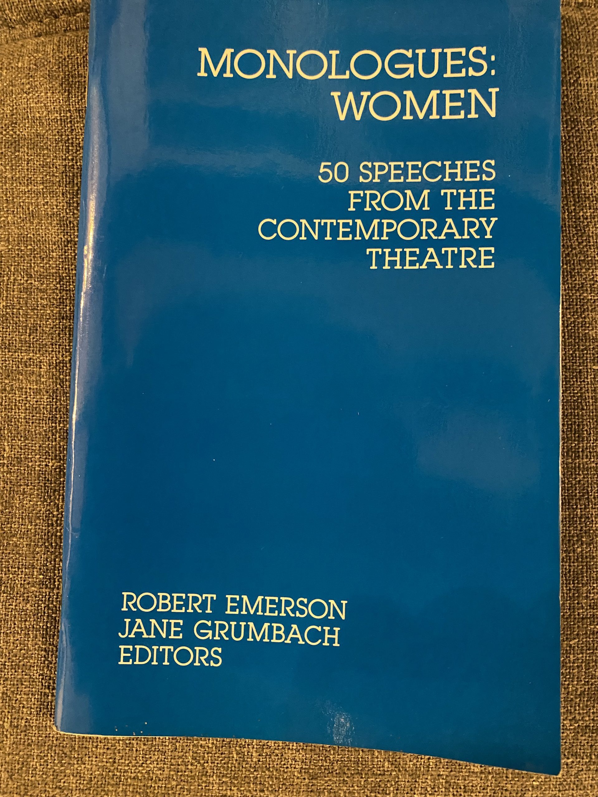 MONOLOGUES: WOMEN edited by Robert Emerson & Jane Grumbach