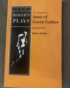 ANNE OF GREEN GABLES by L M Montgomery, adapted by Sylvia Ashby