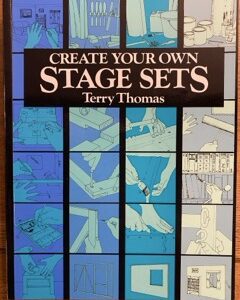 CREATE YOUR OWN STAGE SETS by Terry Thomas