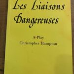 LES LIAISONS DANGERUSES by Christopher Hampton