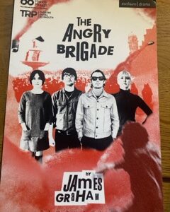 ANGRY BRIGADE, THE by James Graham